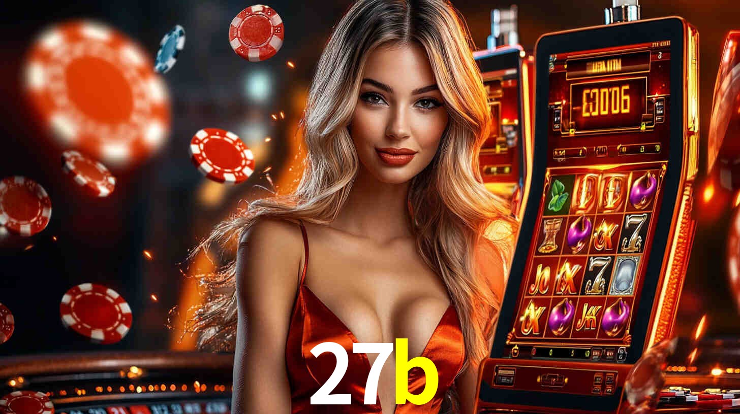 Sinta a adrenalina dos jogos de cassino com 27b